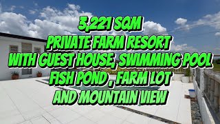 L27224 Private farm resort  Resthouse guesthouse swimming pool fish pond amp farm lot 3221 sqm [upl. by Schlessel780]