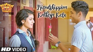 Friendshippina Katheya Kelu Video Song  Kirik Love Story Video Songs  Priya Varrier Roshan Abdul [upl. by Ylac624]