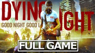 DYING LIGHT Full Gameplay Walkthrough  No Commentary【FULL GAME】4K Ultra HD [upl. by Yart]