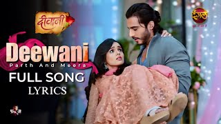 Teri Main Deewani  Song Lyrics Video  Deewani  DangalTVChannel [upl. by Hgielsa969]