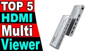 TOP 5 Best HDMI Quad Multi Viewer Review 2025 [upl. by Suoivart]