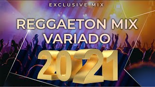 REGGAETON DJMIX 2021🌊  REGGAETON VARIADO De todo un poco🔥 [upl. by Malva334]