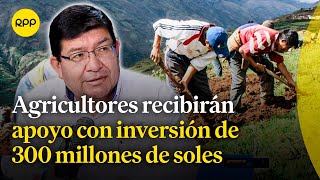 ¿Qué apoyo recibirán los más de 4 millones de agricultores peruanos en el 2024 [upl. by Goff125]