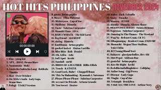 HOT HITS PHILIPPINES  NOVEMBER 2024 UPDATED SPOTIFY PLAYLIST [upl. by Craggie753]