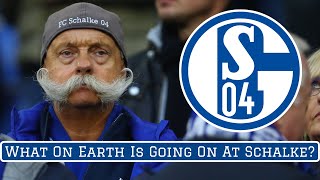 What On Earth Is Going On At Schalke 04 [upl. by Eicrad]