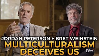 Jordan Peterson and Bret Weinstein  Weve Been Deceived by Multiculturalism [upl. by Eenalem]