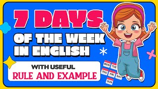 7 Days of The Week in English with Useful Rules and Examples [upl. by Sterrett]