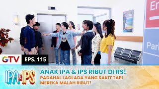 KEADAAN MAKIN KACAU IPA amp IPS Malah Ribut Di Rumah Sakit  IPA IPS  EPS115 22 [upl. by Bassett]