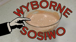 Wyborne sosiwo  domowy sos do dań typu fastfood [upl. by Norene150]