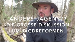 Die Zukunft der Jagd  Probleme und Lösungsansätze [upl. by Juakn]