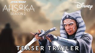 AHSOKA Season 2  First Trailer  Disney Studio  2025 [upl. by Bambi]