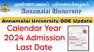 Annamalai University CDOE CY 2024 Admission Last Date 👍 [upl. by Eisler]