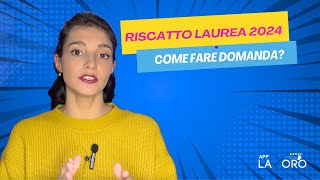 Riscatto Laurea 2024 come fare domanda  AppLavoroit [upl. by Ano390]