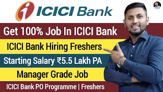 ICICI Bank Manager Job  100 Guaranteed  ICICI Bank Manipal Probationary Officer  Bank Jobs 2023 [upl. by Jt777]