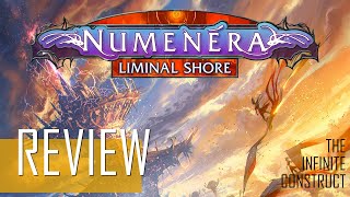 Numenera Liminal Shore  Review [upl. by Nylzor834]