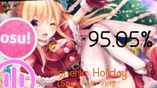 Osumania  Generic Holiday Song Speed Up Ver 4k  9505 S [upl. by Akeenat127]