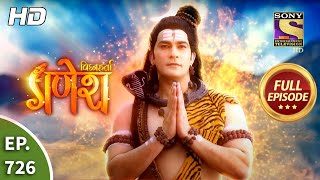 Vighnaharta Ganesh  Ep 726  Full Episode  18th September 2020 [upl. by Marielle]