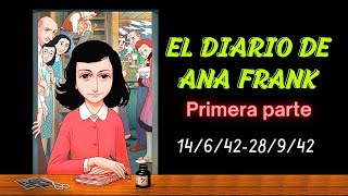 Audiolibro EL DIARIO DE ANA FRANK  14642 a 28942  PRIMERA PARTE [upl. by Arakat136]