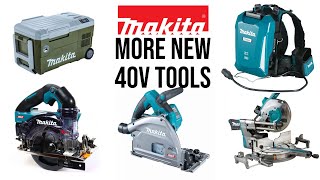 New Makita 40v Tools Coming Soon Mowers Fans Coolers a 40v TRACK SAW And MORE [upl. by Eeruhs]