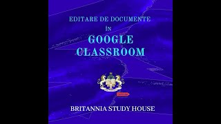 Editare documente în Google Classroom [upl. by Yreffoeg121]