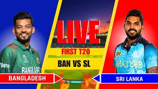 Live Sri Lanka vs Bangladesh 1st T20I  SL vs BAN Live Match today  Live Score amp Commentary [upl. by Tedder774]