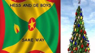 HESS amp THE BOYS  SAME WAY  GRENADA MÉLÉ PARANG [upl. by Dnomayd]