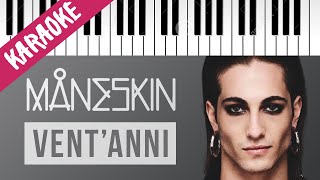 Måneskin  VENTANNI  Piano Karaoke con Testo [upl. by Herrle662]