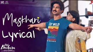 Maskari Full Song With Lyrics  Dil Bechara  Shushant Singh Rajput Maskari Song [upl. by Ecitsuj705]