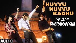 Nuvvu Nuvvu Kadhu Full Audio Song  Yevade Subramanyam  Nani Malvika Vijay Devara Konda [upl. by Gottuard79]