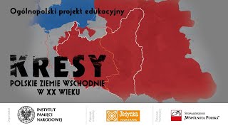 Kresy  polskie dawne ziemie wschodnie w XX wieku  Inauguracja projektu [upl. by Inoj79]