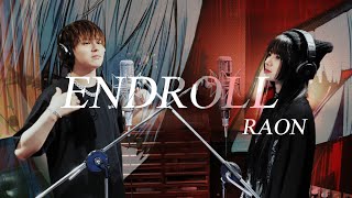 ENDROLL┃Raon x 竹中雄大Novelbright [upl. by Eniamrehc]