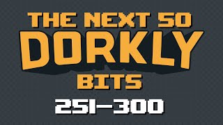 The Next 50 Dorkly Bits 251300 [upl. by Llyrehc]