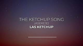 Las Ketchup  The Ketchup Song Asereje Lyrics [upl. by Aken]