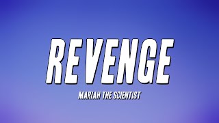 Mariah the Scientist  Revenge Lyrics [upl. by Anastos]