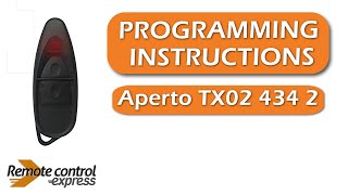 Programming my remote Aperto TX02 434 2 [upl. by Reivazx]