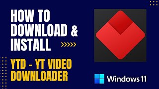 How to Download and Install YTD  YT Video Downloader For Windows [upl. by Enyawd]