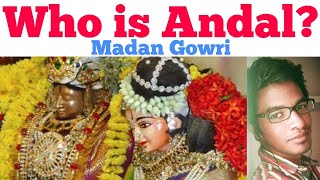 Who is Andal  Tamil  Madan Gowri  MG [upl. by Anne804]