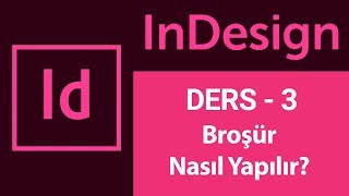 Indesign Dersleri 3  Broşür yapımı [upl. by Lal]