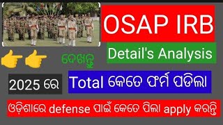 OSAP IRB Vacancy 2025 l total Applied candidate in osap irb l କେତେ ପିଲା ଫର୍ମ ପକେଇଛନ୍ତି 🤔 l osap [upl. by Aneeroc313]