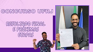 Resultado final do concurso UFRJ 2023  entrega de documentos e exames  convocação para a posse [upl. by Yahsan]