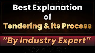 Best Explanation of Tendering And its Process By Industrial Expert From Renforce QST [upl. by Nnaeirelav]