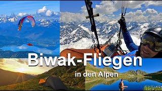 Gleitschirm Biwakfliegen in den Alpen [upl. by Dnomhcir503]