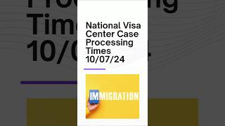 After I130 NVC Case Processing Times uscistonvc nationalvisacenter immigrationvisa uscis [upl. by Suoivatra216]