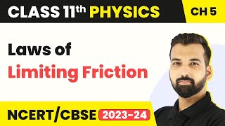 Laws of Limiting Friction  Laws of Motion  Class 11 Physics [upl. by Suiratnod]