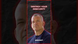 Destroy your insecurities  Jocko Willinks [upl. by Maxine972]