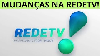 REDETV FARÁ MUDANÇAS EM SUA PROGRAMAÇÃO [upl. by Robinette]