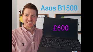 Asus ExpertBook B1500 Laptop Review  A good business laptop [upl. by Nnybor754]