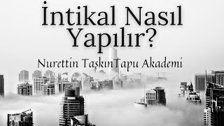 İntikal Nasıl Yapılır [upl. by Zasuwa387]