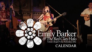 Emily Barker amp The Red Clay Halo  Calendar Live at Union Chapel London 2012 [upl. by Lilias]