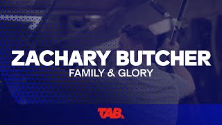 Zachary Butcher  Family amp Glory [upl. by Nosliw84]